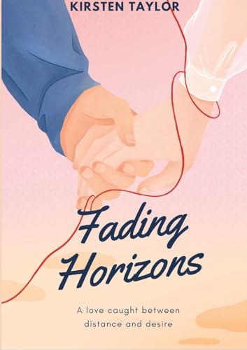 Fading Horizons: A love caught between distance and desire von Lulu.com