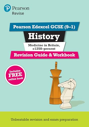 Revise Edexcel GCSE (9-1) History Medicine in Britain Revision Guide and Workbook: with free online edition: for home learning, 2022 and 2023 assessments and exams (Revise Edexcel GCSE History 16)