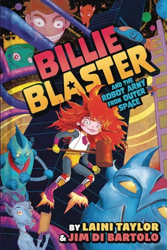 Billie Blaster and the Robot Army from Outer Space: A Graphic Novel