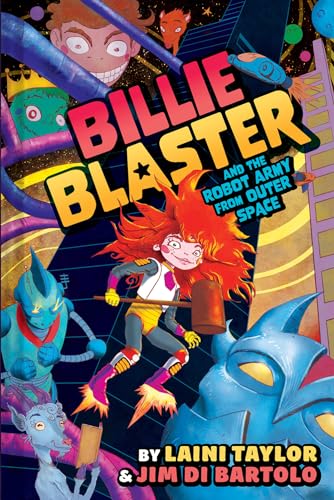 Billie Blaster and the Robot Army from Outer Space: A Graphic Novel