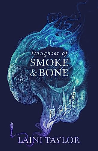 Daughter of Smoke and Bone: Enter another world in this magical SUNDAY TIMES bestseller (Daughter of Smoke and Bone Trilogy)