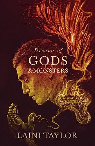 Dreams of Gods and Monsters: The Sunday Times Bestseller. Daughter of Smoke and Bone Trilogy Book 3 von Hodder & Stoughton
