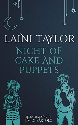 Night of Cake and Puppets: The Standalone Daughter of Smoke and Bone Graphic Novella (Daughter of Smoke and Bone Trilogy) von Hodder & Stoughton