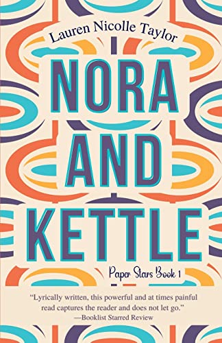 Nora and Kettle (A Paper Stars Novel, Band 1)