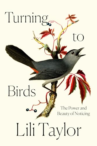 Turning to Birds: The Power and Beauty of Noticing von Crown