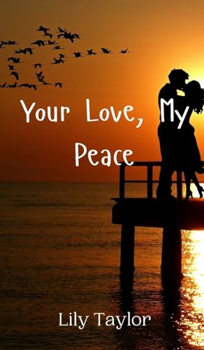Your Love, My Peace von Creative Arts Management OÜ