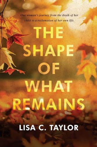 The Shape of What Remains von Liminal Books