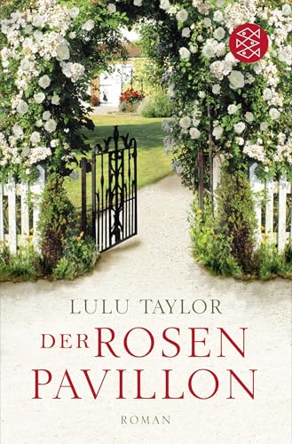 Der Rosenpavillon: Roman von FISCHERVERLAGE