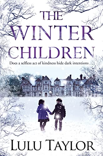 The Winter Children: Behind a selfless act of kindness lies dark intentions . . .
