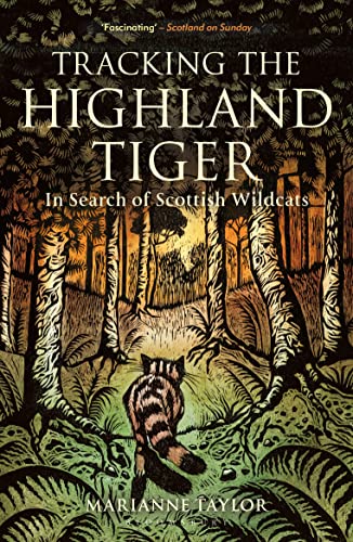 Tracking The Highland Tiger: In Search of Scottish Wildcats