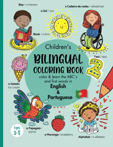 Children's Bilingual Coloring Book - English & Portuguese: Learn and color the ABCs & first words/Aprender e colorir o alfabeto, primeiras palavras em ... for kids / Livros em português infantil)