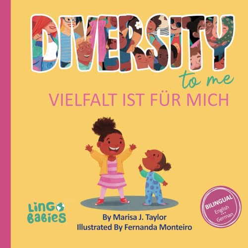 Diversity to me / Vielfalt ist für mich: zweisprachige Bücher Englisch-Deutsch für Kinder | Kinderbücher gegen Rassismus in Kita & Schule | My First ... Bilingual Books for Kids (ages 3-8), Band 4) Diversity to me / Vielfalt ist für mich: zweisprachige Bücher Englisch-Deutsch für Kinder | Kinderbücher gegen Rassismus in Kita & Schule | My First ... Bilingual Books for Kids (ages 3-8), Band 4) von Marisa J Taylor