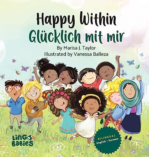 Happy within/ Glücklich mit mir: Ein zweisprachiges Kinderbuch auf Englisch-Deutsch/ Kinderbücher gegen Rassismus in Kita & Schule / ein zauberhaftes Bilderbuch über Selbstliebe Happy within/ Glücklich mit mir: Ein zweisprachiges Kinderbuch auf Englisch-Deutsch/ Kinderbücher gegen Rassismus in Kita & Schule / ein zauberhaftes Bilderbuch über Selbstliebe