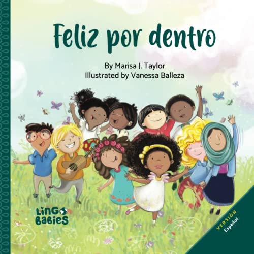 Feliz por dentro: un cuento infantil que ayuda a los niños descubrir el amor-propio y sobre la diversidad/afirmaciones positivas/de entre 3 y 6 años