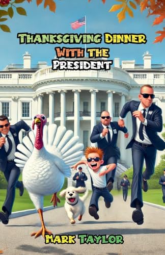 Thanksgiving Dinner With the President von Bright Minds Books