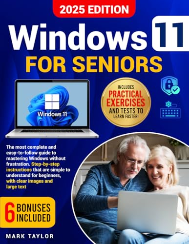 Windows 11 for Seniors: The Most Complete and Easy-to-Follow guide to Mastering Windows Without Frustration. Simple Step-by-Step Instructions for Beginners, with Clear Images and Large Text. von Independently published