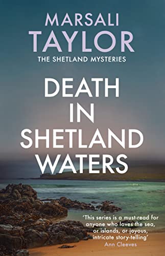 Death in Shetland Waters: The compelling murder mystery series (Shetland Mysteries, Band 6)
