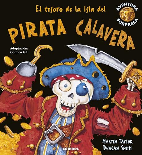 El Tesoro de la Isla del Pirata Calavera = The Lost Treasure of Skull Island (Aventura sorpresa)