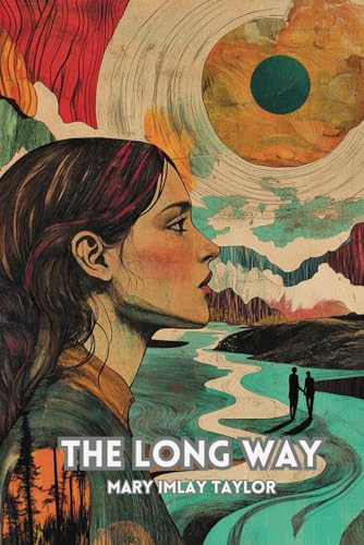 The Long Way: (With Commentary & Biography) von Independently published