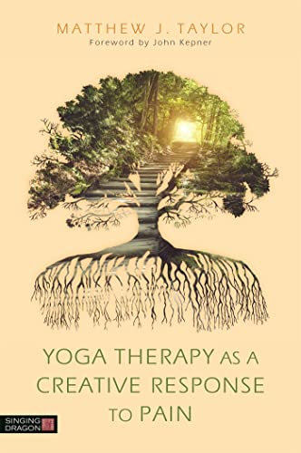 Yoga Therapy as a Creative Response to Pain