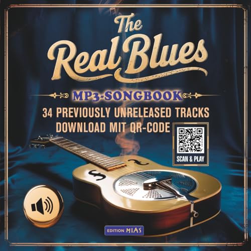 The Real Blues: Songbook - 34 Previously Unreleased Tracks von Independently published