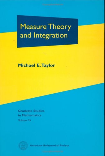 Measure Theory And Integration (Graduate studies in mathematics, vol.76)