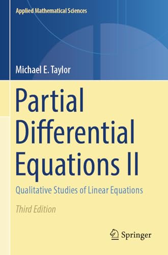 Partial Differential Equations II: Qualitative Studies of Linear Equations (Applied Mathematical Sciences, 116, Band 116) von Springer
