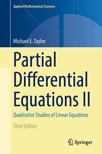 Partial Differential Equations II: Qualitative Studies of Linear Equations (Applied Mathematical Sciences, 116, Band 2)