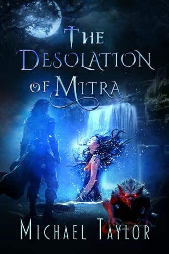 The Desolation of Mitra (The Passage Between The Worlds, Band 2) von Independently published
