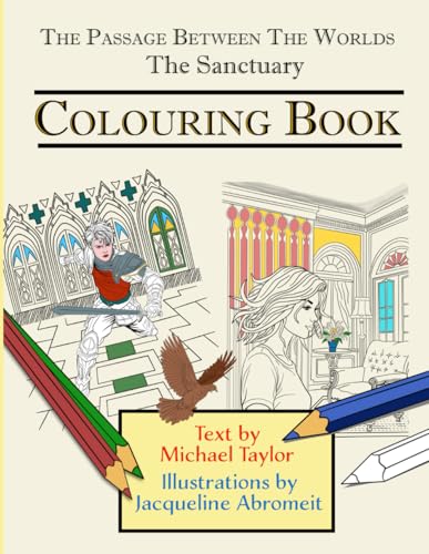 The Passage Between the Worlds - The Sanctuary Colouring Book The Passage Between the Worlds - The Sanctuary Colouring Book von Independently published