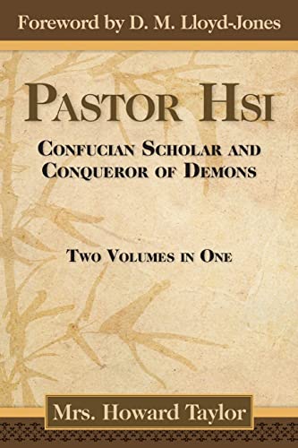 Pastor Hsi: Confucian Scholar and Conqueror of Demons von Kingsley Press