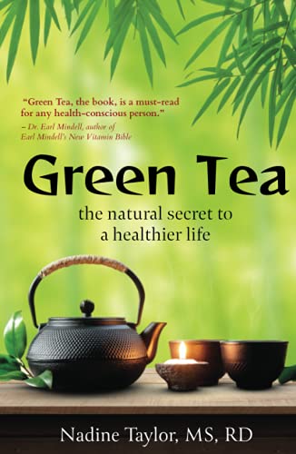 Green Tea: The Natural Secret to a Healthier Life von Taylor-Fox Publishing