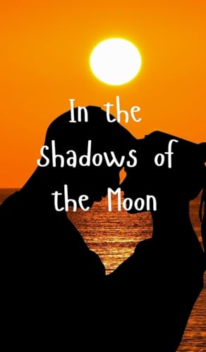 In the Shadows of the Moon von Creative Arts Management OÜ