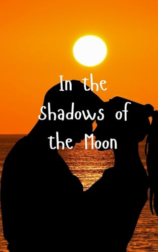 In the Shadows of the Moon von Creative Arts Management OÜ