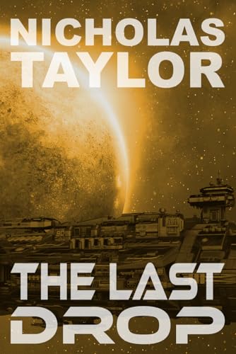The Last Drop (Service Term, Band 3) von Somnium Press, LLC