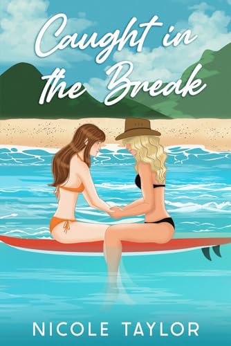 Caught in the Break: A simmering small town lesbian romance von Independently published