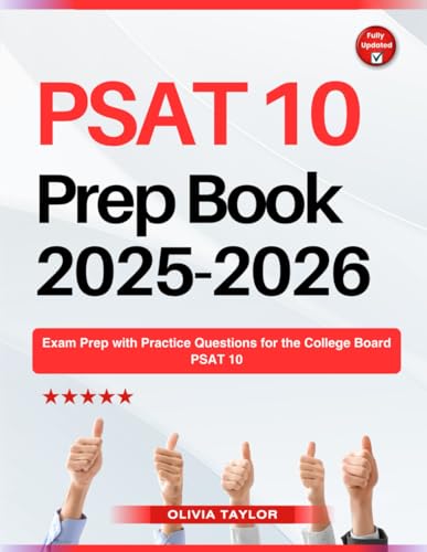 PSAT 10 Prep Book 2025-2026: Exam Prep with Practice Questions for the College Board PSAT 10 von Independently published