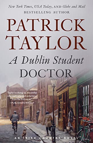 A Dublin Student Doctor: An Irish Country Novel A Dublin Student Doctor: An Irish Country Novel von St Martin's Press