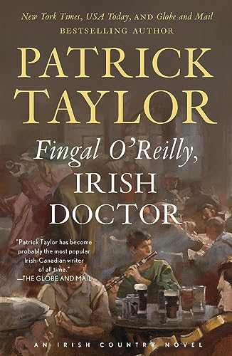 Fingal O'Reilly, Irish Doctor: An Irish Country Novel (Irish Country Books, 8, Band 8)
