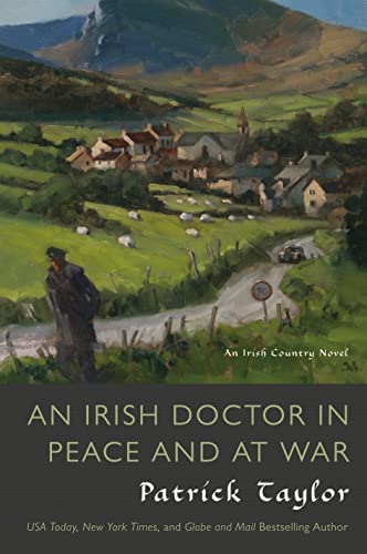 Irish Doctor in Peace and at War: An Irish Country Novel (Irish Country, 9, Band 9)