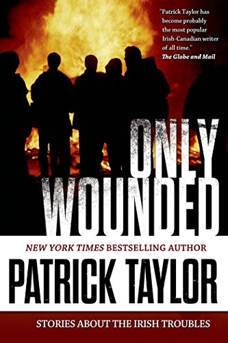 Only Wounded: Stories of the Irish Troubles Only Wounded: Stories of the Irish Troubles von Forge