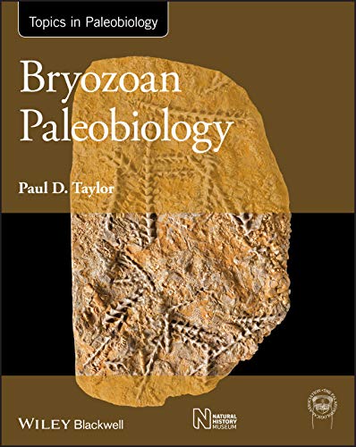 Bryozoan Paleobiology (Topics in Paleobiology)