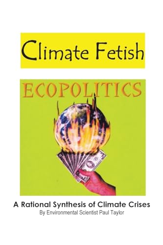 Climate Fetish: Ecopolitics von iUniverse