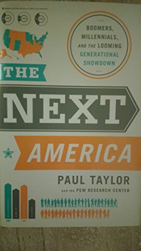 The Next America: Boomers, Millennials, and the Looming Generational Showdown