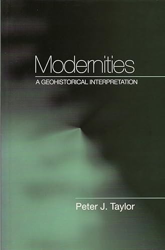 Modernities: A Geohistorical Interpretation