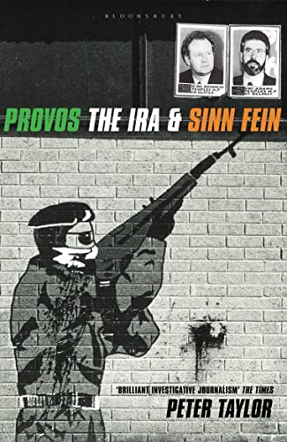 The Provos: The IRA and Sinn Fein von By