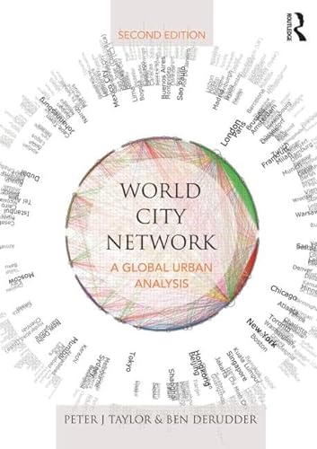 World City Network: A Global Urban Analysis von Routledge