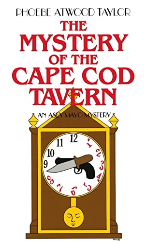 The Mystery of the Cape Cod Tavern: An Asey Mayo Mystery (Asey Mayo Cape Cod Mysteries, Band 0)