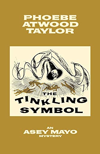 The Tinkling Symbol: An Asey Mayo Cape Cod Mystery (Asey Mayo Cape Cod Mysteries)