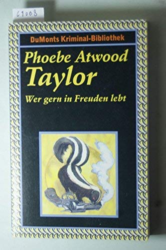 Wer gern in Freuden lebt (DUMONT's Kriminal-Bibliothek)